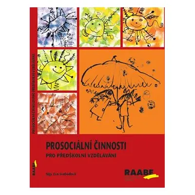 Prosociální činnosti v předškolním vzdělávání - Eva Svobodová, Hana Švejdová