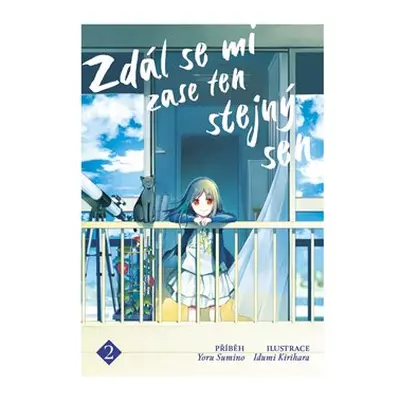 Zdál se mi zase ten stejný sen 2 - Izumi Kirihara, Yoru Sumino