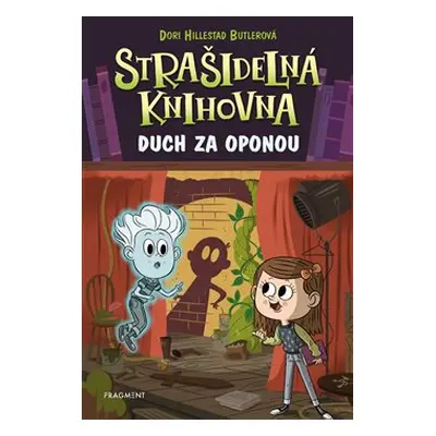 Strašidelná knihovna - Duch za oponou - Dori Butlerová Hillestad