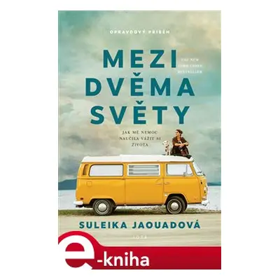 Mezi dvěma světy - Suleika Jaouadová