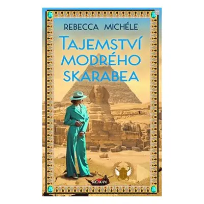 Tajemství modrého skarabea - Rebecca Michéle