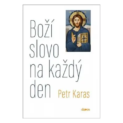 Boží slovo na každý den - Petr Karas