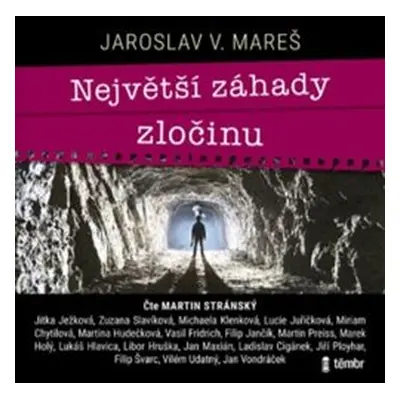 Největší záhady zločinu - Jaroslav V. Mareš