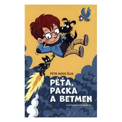 Péťa, Packa a Betmen - Petr Hugo Šlik