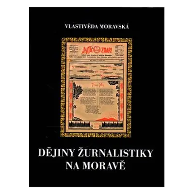 Dějiny žurnalistiky na Moravě - Jaromír Kubíček