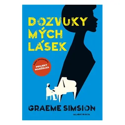 Dozvuky mých lásek - Graeme Simsion