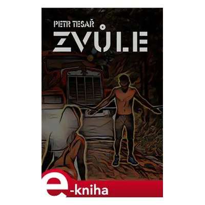 Zvůle - Petr Tesař