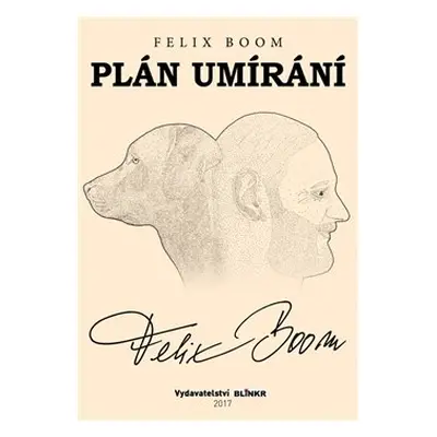 Plán umírání - Felix Boom