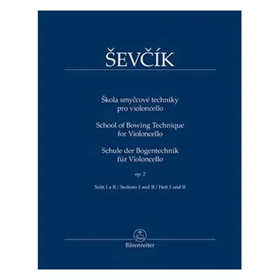 Škola smyčcové techniky pro violoncello op. 2, sešit I a II - Otakar Ševčík