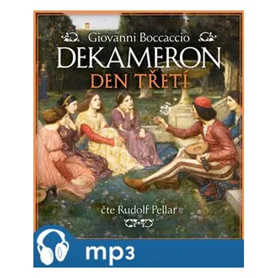 Dekameron - Den třetí, mp3 - Giovanni Boccaccio