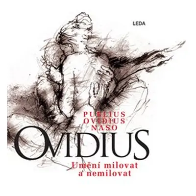 Umění milovat a nemilovat - Publius Naso Ovidius