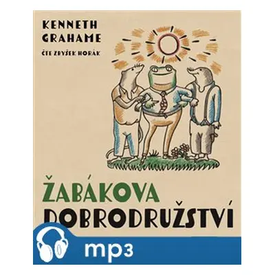 Žabákova dobrodružství, mp3 - Kenneth Grahame