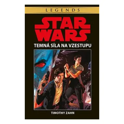 Star Wars - Temná síla na vzestupu - Timothy Zahn