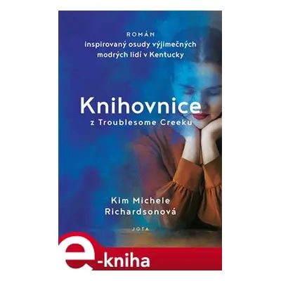 Knihovnice z Troublesome Creeku - Kim Michele Richardsonová