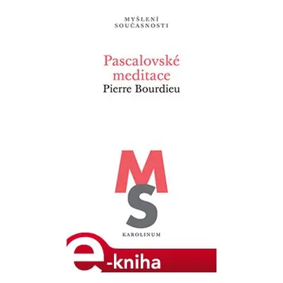 Pascalovské meditace - Pierre Bourdieu