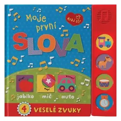 Moje první slova - Hraj si : 4 veselé zvuky