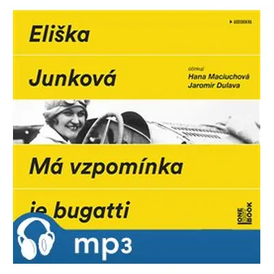 Má vzpomínka je bugatti, mp3 - Eliška Junková