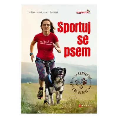 Sportuj se psem - Kateřina Salačová, Kamila Šrolerová