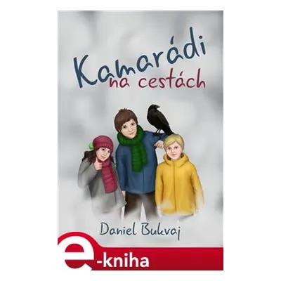 Kamarádi na cestách - Daniel Bukvaj