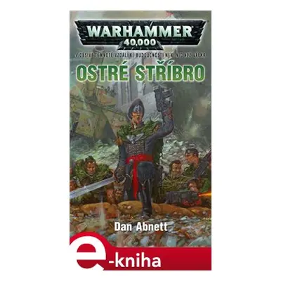 Ostré stříbro - Dan Abnett