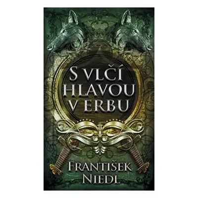 S vlčí hlavou v erbu - František Niedl