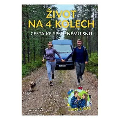 Život na 4 kolech - Roman & Káťa