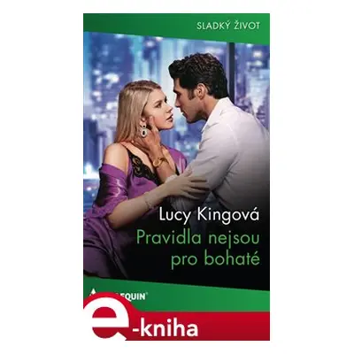 Pravidla nejsou pro bohaté - Lucy Kingová