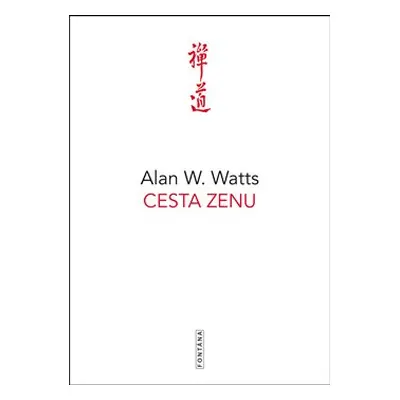 Cesta zenu - Alan W. Watts