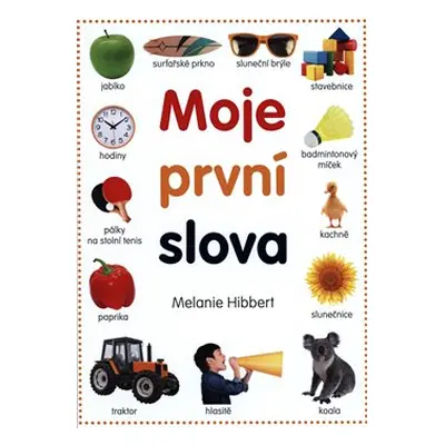 Moje první slova - Melanie Hibbert