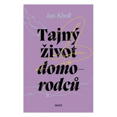 Tajný život domorodců - Jan Kholl