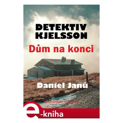 Dům na konci - Daniel Janů