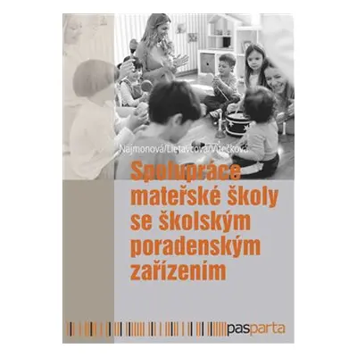 Spolupráce mateřské školy se školským poradenským zařízením - Marie Najmonová