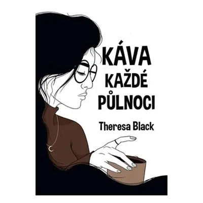 Káva každé půlnoci - Theresa Black