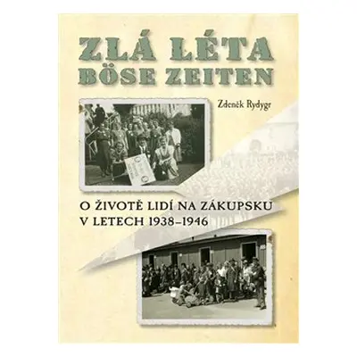 Zlá léta – Böse Zeiten - Zdeněk Rydygr