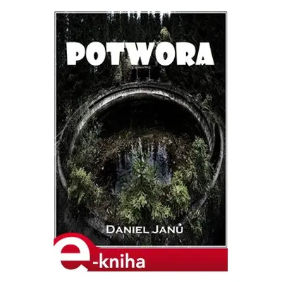 Potwora - Daniel Janů