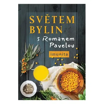 Světem bylin s Romanem Pavelou - Roman Pavela