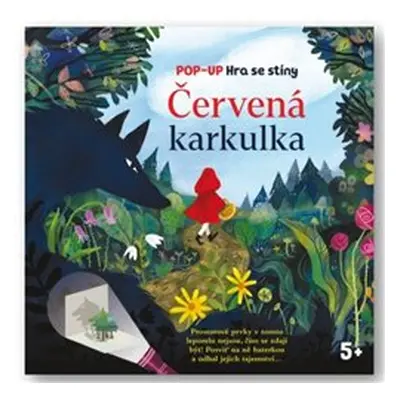 Červená karkulka - Pop-up Hra se stíny - Eve Robertson