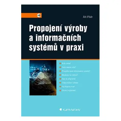 Propojení výroby a informačních systémů v praxi - Jiří Flídr