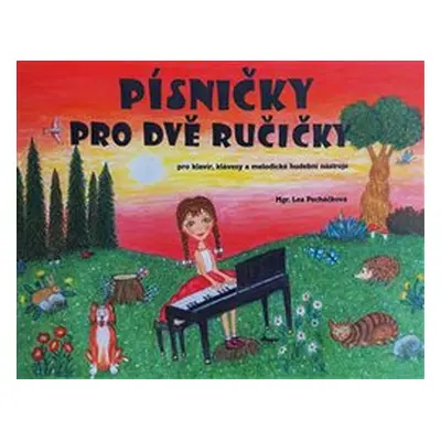 Písničky pro dvě ručičky - Lea Pecháčková