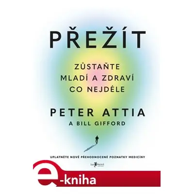 Přežít - Peter Attia