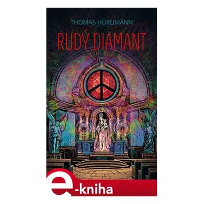 Rudý diamant - Thomas Hürlimann