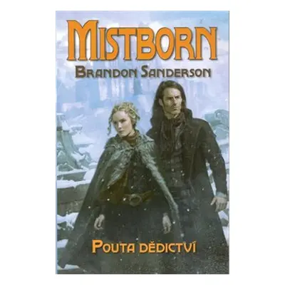 Mistborn: Pouta dědictví - Brandon Sanderson