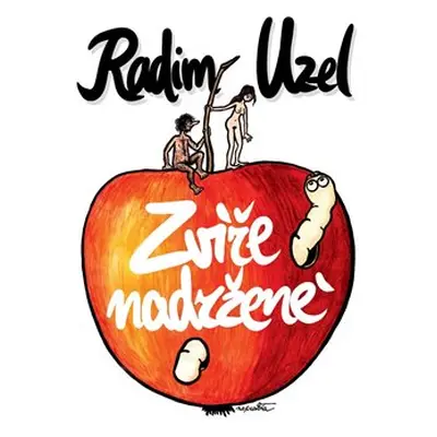 Zvíře nadržené - Radim Uzel