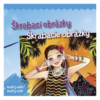 Škrabací obrázky / Škrabacie obrázky - modrý sešit/modrý zošit