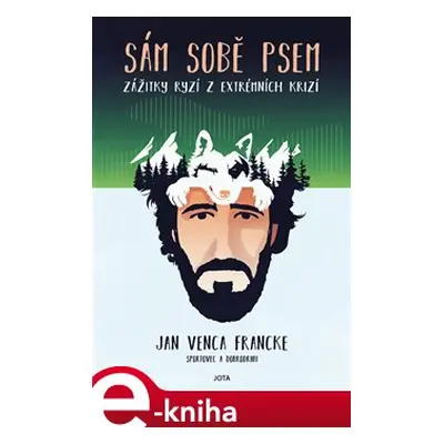 Sám sobě psem - Jan Venca Francke