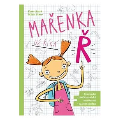 Mařenka už říká Ř - Ester Stará