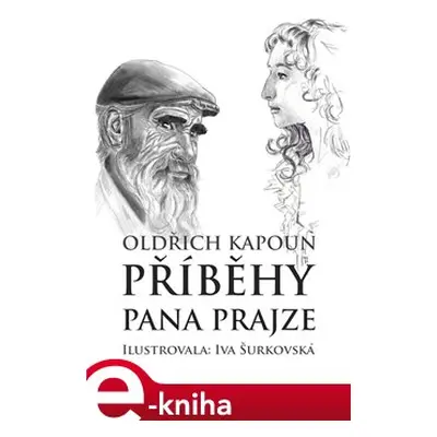 Příběhy pana Prajze - Oldřich Kapoun