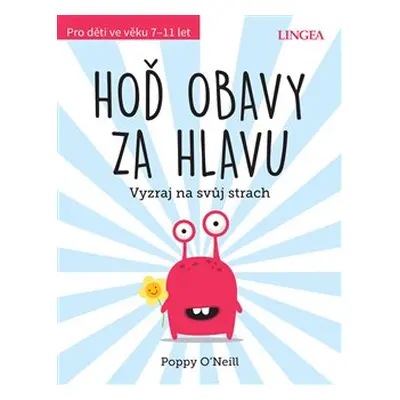 Hoď obavy za hlavu - Poppy O´Neill