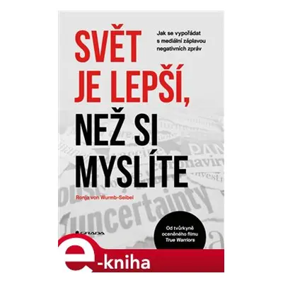 Svět je lepší, než si myslíte - Ronja von Wurmb-Seibel