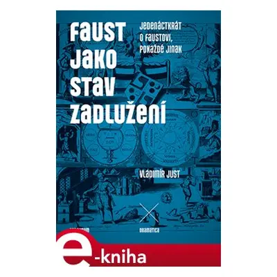 Faust jako stav zadlužení - Vladimír Just